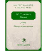 1. & 2. Timoteovi, Títovi - Môj prvý komentár (27)
