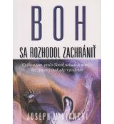 Boh sa rozhodol zachrániť
