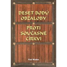 Deset bodů obžaloby proti současné církvi