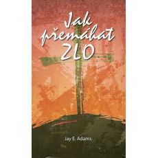 Jak přemáhat zlo