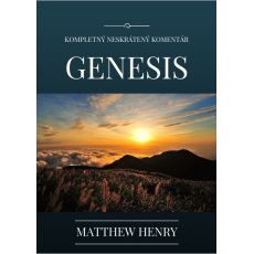 Matthew Henry: Genesis - Kompletný neskrátený komentár