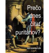 Prečo dnes čítať puritánov?