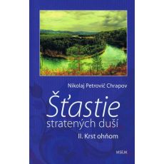 Šťastie stratených duší II. Krst ohňom