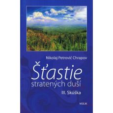 Šťastie stratených duší III. Skúška