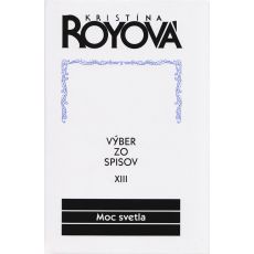 Výber zo spisov XIII - Moc svetla