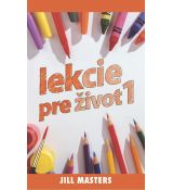 Lekcie pre život 1