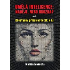 Umělá inteligence: naděje, nebo hrozba?